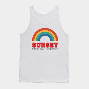 Sunset: Nature's way of Saying "Chillax" | T-Shirt Design. Tank Top